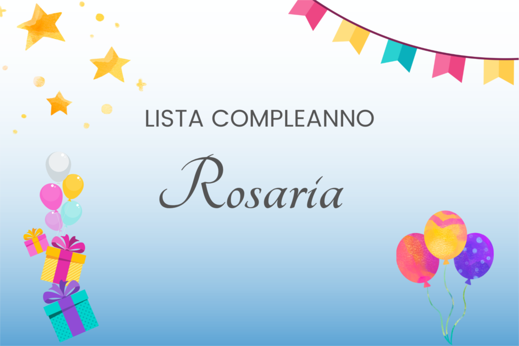 COMPLEANNO<br>Compleanno Rosaria